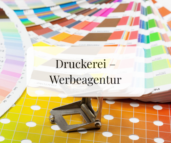 Druckerei – Werbeagentur