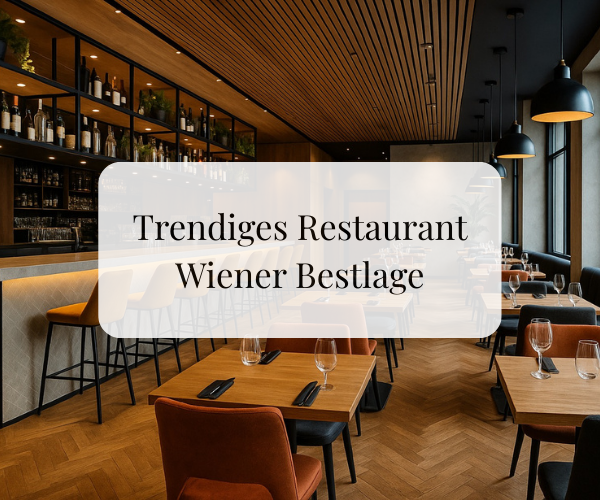 Trendiges Restaurant in Wiener Bestlage